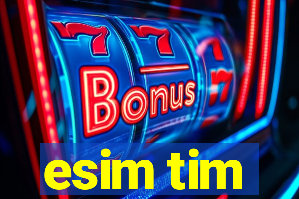 esim tim